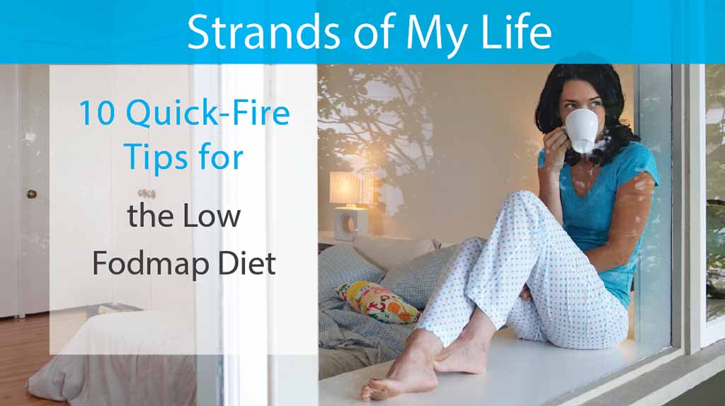 10 Quick-Fire Tips for the Low Fodmap Diet